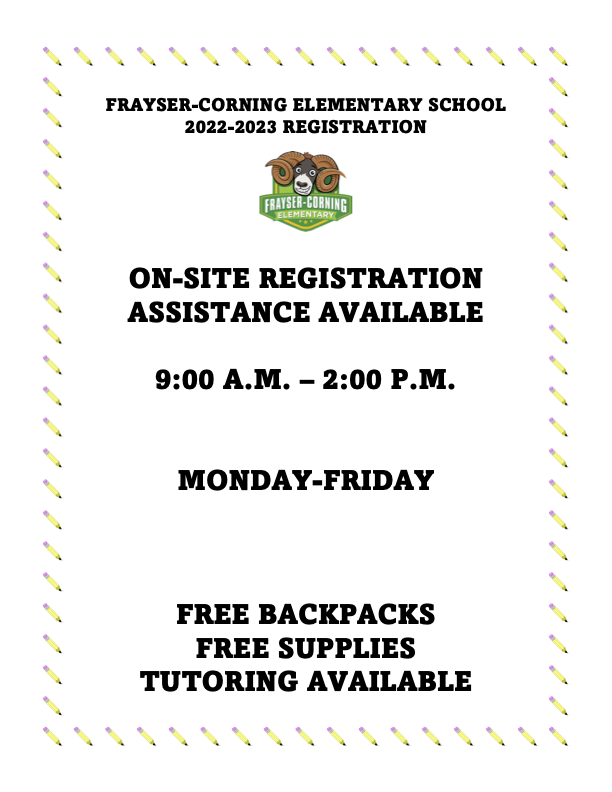 FCES 2022-23 REGISTRATION ON-SITE REGISTRATION ASSISTANCE AVAILABLE   9:00 A.M. – 2:00 P.M. MONDAY-FRIDAY    FREE BACKPACKS  